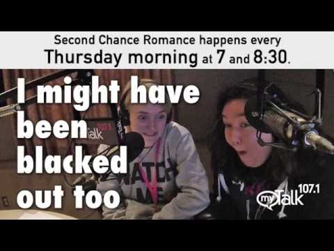 I might have been blacked out too second chance romance mytalk 107.1