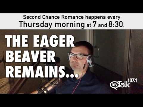 The eager beaver remains second chance romance mytalk 107.1