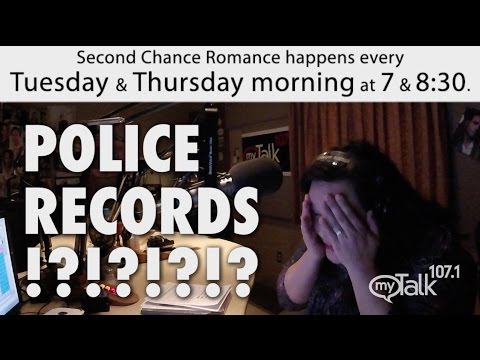 Police records!?!?! second chance mytalk 107.1