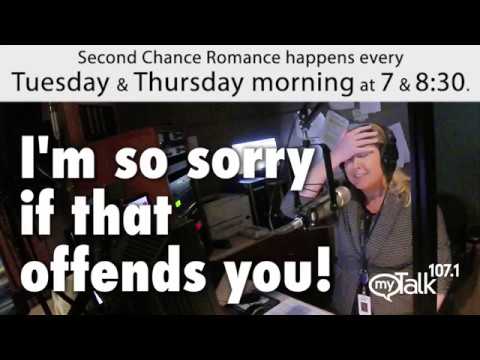 I'm so sorry if that offends you! second chance romance mytalk 107.1